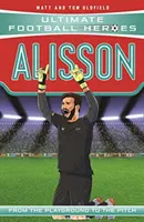 Alisson (Ultimate Football Heroes - seria de fotbal nr. 1) - Colectează-le pe toate! - Alisson (Ultimate Football Heroes - the No. 1 football series) - Collect them all!