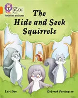 Veverițele care se ascund și caută - Band 06/Orange - Hide and Seek Squirrels - Band 06/Orange