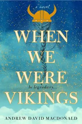 Când eram vikingi - When We Were Vikings