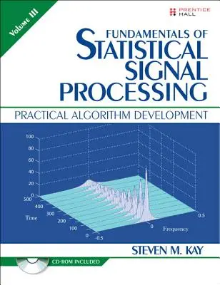 Fundamentele procesării statistice a semnalelor, volumul III (Paperback) - Fundamentals of Statistical Signal Processing, Volume III (Paperback)