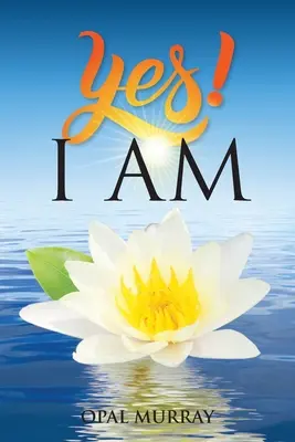 DA! Eu sunt - YES! I Am