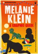 Introducere în Melanie Klein: Un ghid grafic - Introducing Melanie Klein: A Graphic Guide