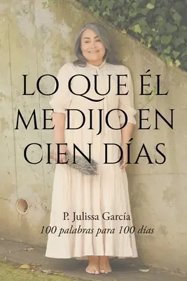 Lo que l me dice en cien das - Lo que l me dijo en cien das