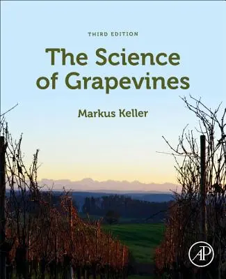 Știința viței de vie: The Science of Grapevines - The Science of Grapevines