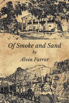 De fum și nisip - Of Smoke and Sand