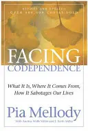 Înfruntarea codependenței - Facing Codependence