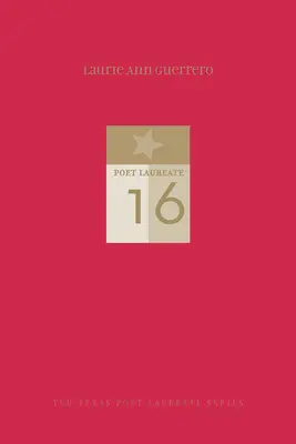 Laurie Ann Guerrero: I Have Eaten the Rattlesnake; New and Selected Poems (Am mâncat șarpele cu clopoței; Poeme noi și alese) - Laurie Ann Guerrero: I Have Eaten the Rattlesnake; New and Selected Poems