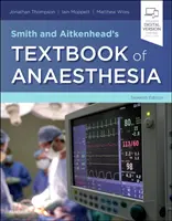 Smith și Aitkenhead's Textbook of Anaesthesia - Smith and Aitkenhead's Textbook of Anaesthesia