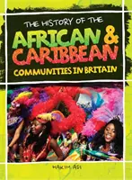 Istoria comunităților africane și caraibiene din Marea Britanie - History Of The African & Caribbean Communities In Britain