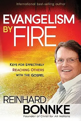 Evanghelizarea prin foc - Evangelism by Fire