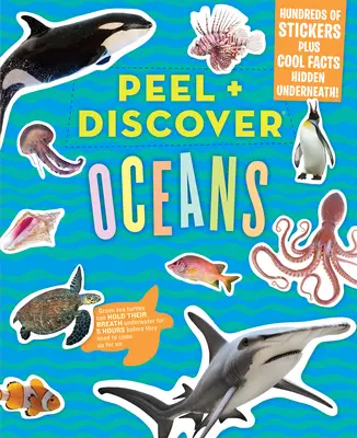 Peel + Descoperă: Oceane - Peel + Discover: Oceans
