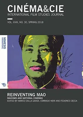 Reinventarea lui Mao: Maoismul și cinematografele naționale - Reinventing Mao: Maoisms and National Cinemas