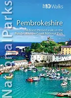 Parcuri naționale: Pembrokeshire - Cele mai frumoase plimbări tematice din Parcul Național Pembrokeshire Coast - National Parks: Pembrokeshire - The finest themed walks in the Pembrokeshire Coast National Park