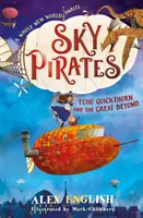 Pirații cerului: Echo Quickthorn și Marele Dincolo - Sky Pirates: Echo Quickthorn and the Great Beyond