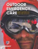 Îngrijire de urgență în aer liber - Outdoor Emergency Care