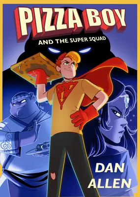 Pizza Boy și Super Squad - Pizza Boy and the Super Squad