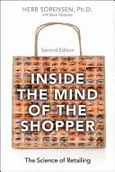 În mintea cumpărătorului: Știința vânzării cu amănuntul - Inside the Mind of the Shopper: The Science of Retailing