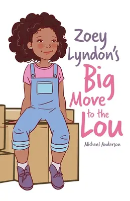Marea mutare a lui Zoey Lyndon la Lou - Zoey Lyndon's Big Move to the Lou