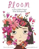 Bloom: O poveste a creatoarei de modă Elsa Schiaparelli - Bloom: A Story of Fashion Designer Elsa Schiaparelli