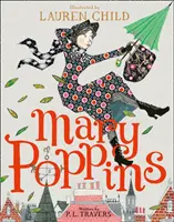 Mary Poppins - Ediție ilustrată cadou - Mary Poppins - Illustrated Gift Edition