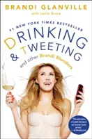 Drinking and Tweeting: Și alte gafe Brandi - Drinking and Tweeting: And Other Brandi Blunders