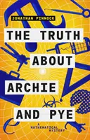 Adevărul despre Archie și Pye - Truth About Archie and Pye