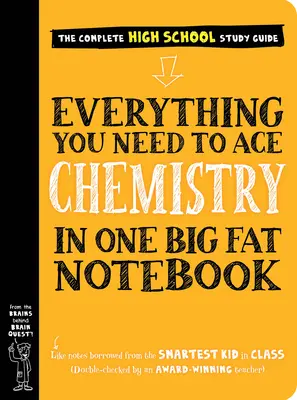 Tot ce ai nevoie pentru a promova chimia într-un singur caiet mare și gras - Everything You Need to Ace Chemistry in One Big Fat Notebook