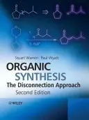 Sinteza organică: Abordarea deconectării - Organic Synthesis: The Disconnection Approach