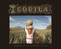 Spiritul tequila - The Spirit of Tequila