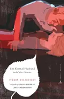 Eternul soț și alte povestiri - The Eternal Husband and Other Stories