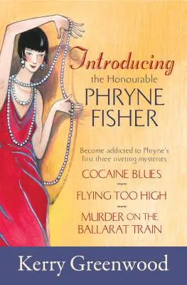Prezentând-o pe onorabila Phryne Fisher - Introducing the Honourable Phryne Fisher