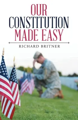 Constituția noastră făcută ușor - Our Constitution Made Easy