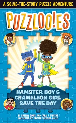 Puzzlooies! Hamster Boy și Chameleon Girl salvează ziua: O aventură puzzle cu rezolvarea poveștii - Puzzlooies! Hamster Boy and Chameleon Girl Save the Day: A Solve-The-Story Puzzle Adventure
