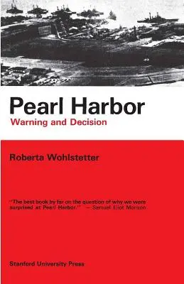 Pearl Harbor: Avertisment și decizie - Pearl Harbor: Warning and Decision