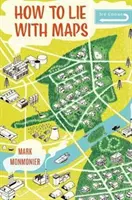 Cum să minți cu ajutorul hărților - How to Lie with Maps
