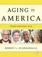 Îmbătrânirea în America 2018, ediția a treia - Aging in America 2018, Third Edition