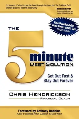 The 5-Minute Debt Solution: Ieși rapid și rămâi afară pentru totdeauna - The 5-Minute Debt Solution: Get Out Fast & Stay Out Forever