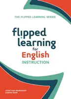 Flipped Learning pentru predarea limbii engleze - Flipped Learning for English Instruction