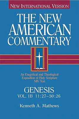 Geneza 11:27-50:26, 1: O expunere exegetică și teologică a Sfintei Scripturi - Genesis 11:27-50:26, 1: An Exegetical and Theological Exposition of Holy Scripture