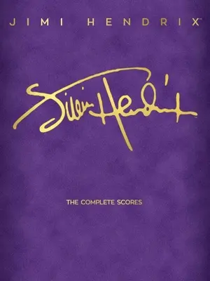 Jimi Hendrix - Partiturile complete - Jimi Hendrix - The Complete Scores