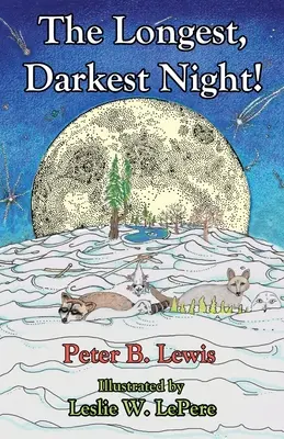 Cea mai lungă și mai întunecată noapte!, ediția a doua - The Longest, Darkest Night!, Second Edition