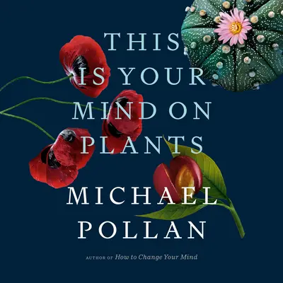 Aceasta este mintea ta despre plante - This Is Your Mind on Plants