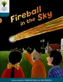 Oxford Reading Tree Biff, Chip and Kipper Stories Decode and Develop: Nivelul 9: Fireball in the Sky - Oxford Reading Tree Biff, Chip and Kipper Stories Decode and Develop: Level 9: Fireball in the Sky