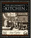 Bucătăria alchimistului - Poțiuni extraordinare și noțiuni curioase - Alchemist's Kitchen - Extraordinary Potions and Curious Notions