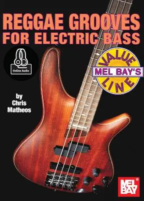 Reggae Grooves pentru bas electric - Reggae Grooves for Electric Bass