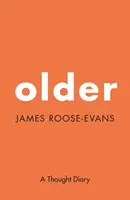 Mai vechi: Un jurnal de gânduri - Older: A Thought Diary