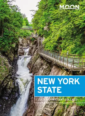 Luna statului New York: Getaway Ideas, Road Trips, Local Spots (Idei de escapadă, excursii, locuri locale) - Moon New York State: Getaway Ideas, Road Trips, Local Spots