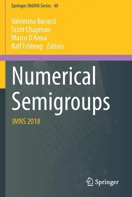 Semigrupuri numerice: Imns 2018 - Numerical Semigroups: Imns 2018