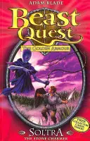 Beast Quest: Soltra fermecătorul de pietre - Seria 2 Cartea 3 - Beast Quest: Soltra the Stone Charmer - Series 2 Book 3