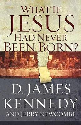Ce s-ar fi întâmplat dacă Iisus nu s-ar fi născut niciodată? Impactul pozitiv al creștinismului în istorie - What If Jesus Had Never Been Born?: The Positive Impact of Christianity in History